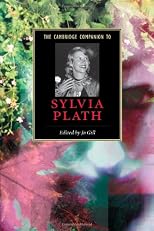 The Cambridge Companion to Sylvia Plath (Cambridge Companions to Literature)