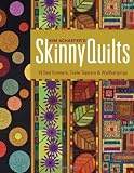 Kim Schaefer's Skinny Quilts: 15 Bed Runners, Table Toppers & Wallhangings [With Pattern(s)]