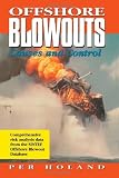 Offshore Blowouts: Causes and Control