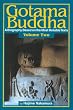 Gotama Buddha: A Biography Based on the Most Reliable Texts: 2