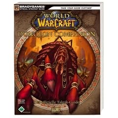 World of Warcraft Dungeon Companion: Der offizielle Taktik-Guide