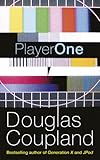 Player One : what is to become of us : a novel in five hours