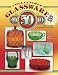 Collectible Glassware from the 40s, 50s and 60s (Collectible Glassware from the Forties, Fifties, and Sixties)
