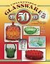 Collectible Glassware from the 40s, 50s and 60s (Collectible Glassware from the Forties, Fifties, and Sixties)