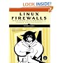 Linux Firewalls: Attack Detection and Response with iptables, psad, and fwsnort