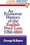 An Economic History of the English Poor Law, 1750-1850
