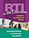 RTI in the Classroom: Guidelines and Recipes for Success