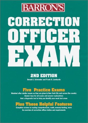 Correction Officer Exam (Barron's Correction Officer Examination) by Donald J. Schroeder (2001-01-01) Paperback