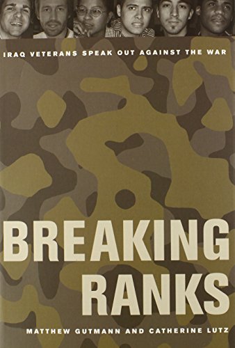 breaking ranks iraq veterans speak out against the war