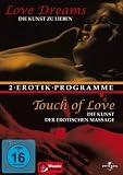 Love Dreams - Die Kunst zu lieben / Touch of Love - Die Kunst der erotischen Massage