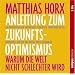 Anleitung zum Zukunfts-Optimismus, 2 Audio-CDs