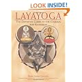 Laya Yoga: The Definitive Guide to the Chakras and Evoking Kundalini