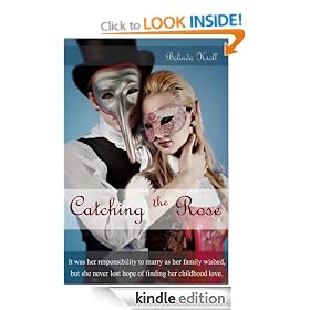 Catching the Rose: Second edition