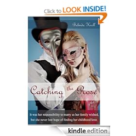 Catching the Rose: Second edition