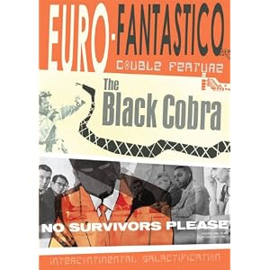 Euro-Fantastico: No Survivors Please and The Black Cobra (1963) (2010) Euro-Fantastico: No Survivors Please and The Black Cobra (1963) (2010)