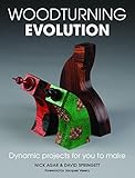 Woodturning evolution : dynamic projects for you to make