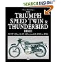 Triumph Speed Twin and Thunderbird Bible