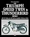 Book The Triumph Speed Twin & Thunderbird Bible