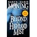 Beyond the Highland Mist