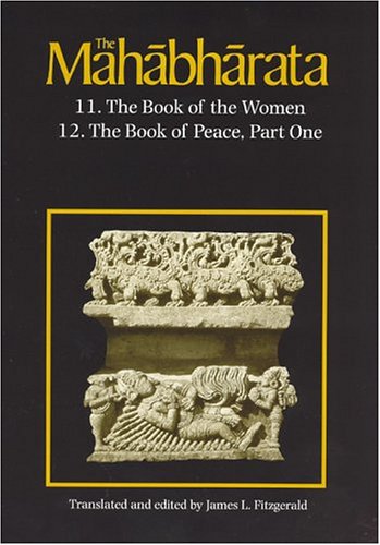 The Mahabharata, Volume 7: Book 11: The Book of the Women Book 12: The Book of Peace, Part 1 (Mahabharata)