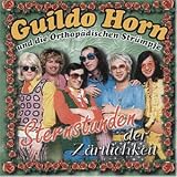 Sternstunden der Z�rtlichkeit - Guildo & die Orth.Str�mp Horn