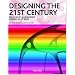 Designing the 21st Century