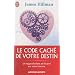 Le code cach� de votre destin