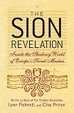 The Sion revelation : inside the shadowy world of Europe's secret masters