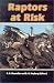 Raptors at risk: Proceedings of the V World Conference on Birds of Prey and Owls, Midrand, Johannesburg, South Africa, 4-11 August 1998