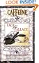 Caffeine Fact & Fallacy: Effects and Uses as a Medicine, Food and Beverage Ingredient and as a Flavoring Agent. A Pocket Guide for Clinicians, Researchers and Consumer Education.