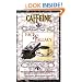 Caffeine Fact & Fallacy: Effects and Uses as a Medicine, Food and Beverage Ingredient and as a Flavoring Agent. A Pocket Guide for Clinicians, Researchers and Consumer Education.