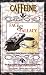 Book Caffeine Fact & Fallacy: Effects and Uses as a Medicine, Food and Beverage Ingredient and as a Flavoring Agent. A Pocket Guide for Clinicians, Researc