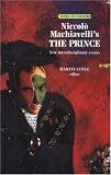 Niccolo Machiavelli's the Prince : New Interdisciplinary Essays (Texts in Culture)