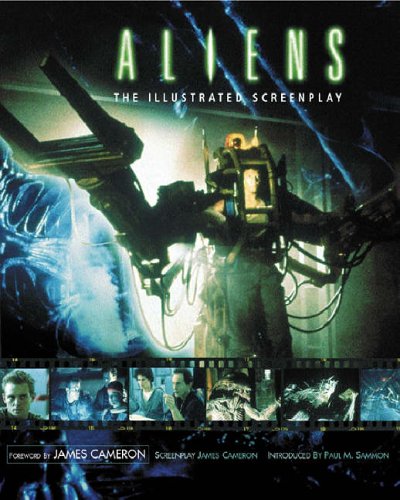 Aliens: The Illustrated Screenplay: Complete Illustrated Screenplay