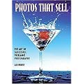 Photos That Sell (The Art of Successful Freelance Photography) (Illustrated) (Paperback)