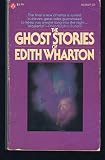 The GHOST STORIES OF EDITH WHARTON