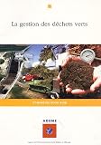 La gestion des d�chets verts