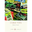 Corgi Toys (Shire Library) by David Cooke