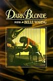 Dark Blonde: Poems