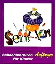 Schachlehrbuch f&uuml;r Kinder, Anf&auml;nger: Bd I Anf&auml;nger