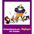 Schachlehrbuch f�r Kinder, Anf�nger: Bd I Anf�nger