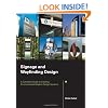 Signage and Wayfinding Design: A Complete Guide to Creating Environmental Graphic Design Systems
