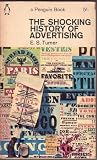 The shocking history of advertising (Penguin book 2012)