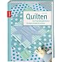 Quilten im Handumdrehen: 36 einfache Projekte f�r &hellip von Emma Hardy