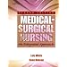 Medical Surgical Nursing: An Integrated Approach (White, Medical Surgical Nursing)