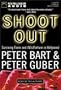 Shoot Out: Surviving Fame and (MIS) Fortune in Hollywood