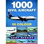 1000 Civil Aircraft in Colour