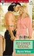 Rio Grande Wedding (Men Of The Land) (Silhouette Intimate Moments)