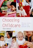 Choosing Childcare: Finding What's Right for You and Your Child (Pyramid Paperbacks)