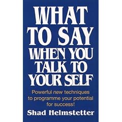 What to Say When You Talk to Your Self [ Yourself ]